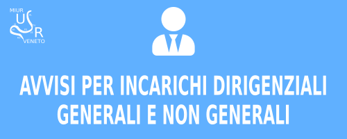 Avvisi per incarichi dirigenziali generali e non generali