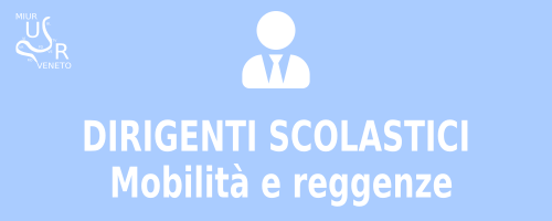 Dirigenti Scolastici - mobilità e reggenze