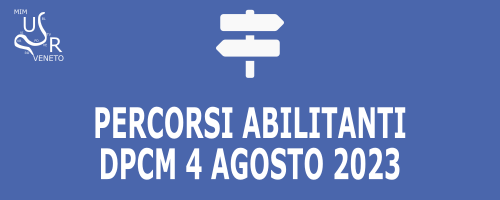 Percorsi abilitanti DPCM 4 agosto 2023